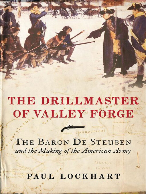 Title details for The Drillmaster of Valley Forge by Paul Lockhart - Available
